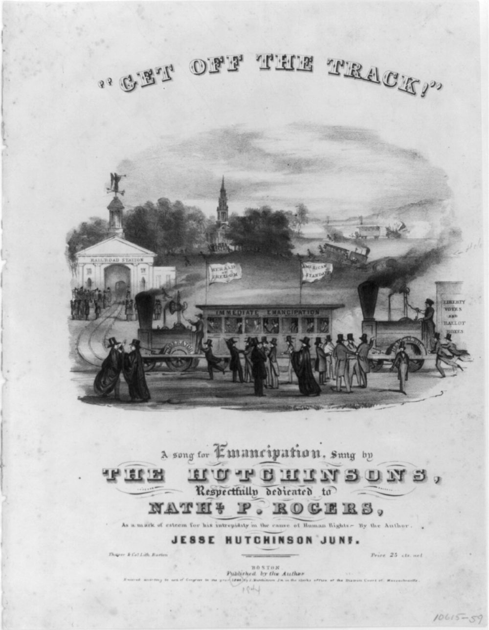 Jesse Hutchinson and B.W. Thayer & Co, “’Get off the track!’ A song for emancipation, sung by The Hutchinsons,” 1844, via Library of Congress.