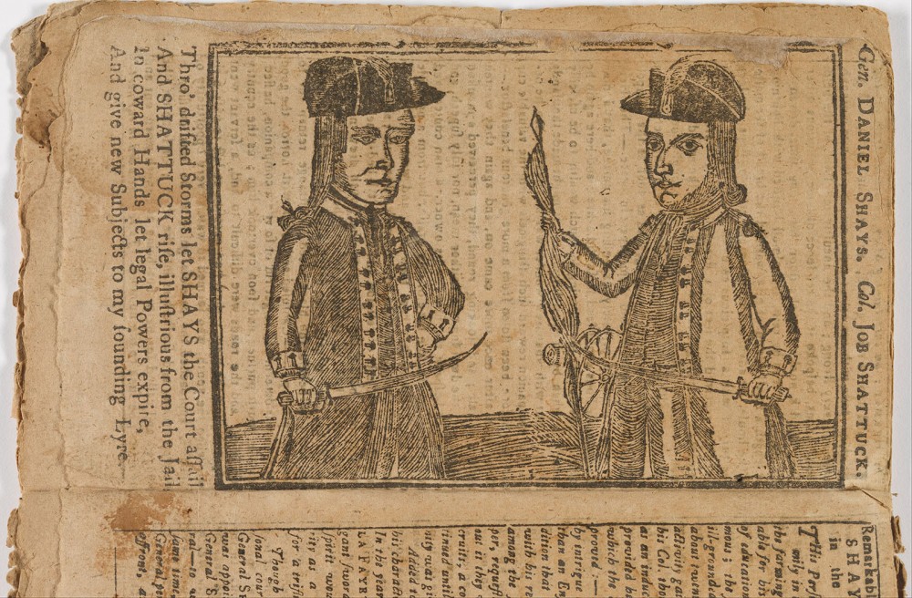 Daniel Shays became a divisive figure, to some a violent rebel seeking to upend the new American government, to others an upholder of the true revolutionary virtues Shays and others fought for. This contemporary depiction of Shays and his accomplice Job Shattuck portrays them in the latter light as rising “illustrious from the Jail.”  Unidentified Artist, Daniel Shays and Job Shattuck, 1787. Wikimedia, http://commons.wikimedia.org/wiki/File:Unidentified_Artist_-_Daniel_Shays_and_Job_Shattuck_-_Google_Art_Project.jpg.
