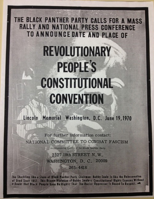 1970 poster for the Black Panther Party calling for a "Revolutionary People's Constitutional Convention." The backdrop to the poster includes an image of Bobby Seal tied to a chair, which was during a trial. The bottom of the poster says "The Shackling like a Slave of Black Panther Party Chairman Bobby Seal is like the Reincarnation of Dred Scott 1857. This Brazen Violation of Bobby Seale's Constitutional Rights Exposes Without a Doubt that Black People have No Rights That Racist Oppressor Is Bound to Respect."