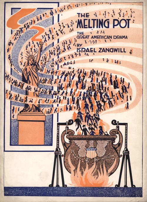 The idea of America as a “melting pot,” a metaphor common in today’s parlance, was a way of arguing for the ethnic assimilation of all immigrants into a nebulous “American” identity at the turn of the 20th century. A play of the same name premiered in 1908 to great acclaim, causing even the former president Theodore Roosevelt to tell the playwright, "That's a great play, Mr. Zangwill, that's a great play.” Cover of Theater Programme for Israel Zangwill's play "The Melting Pot", 1916. Wikimedia, http://en.wikipedia.org/wiki/File:TheMeltingpot1.jpg. 