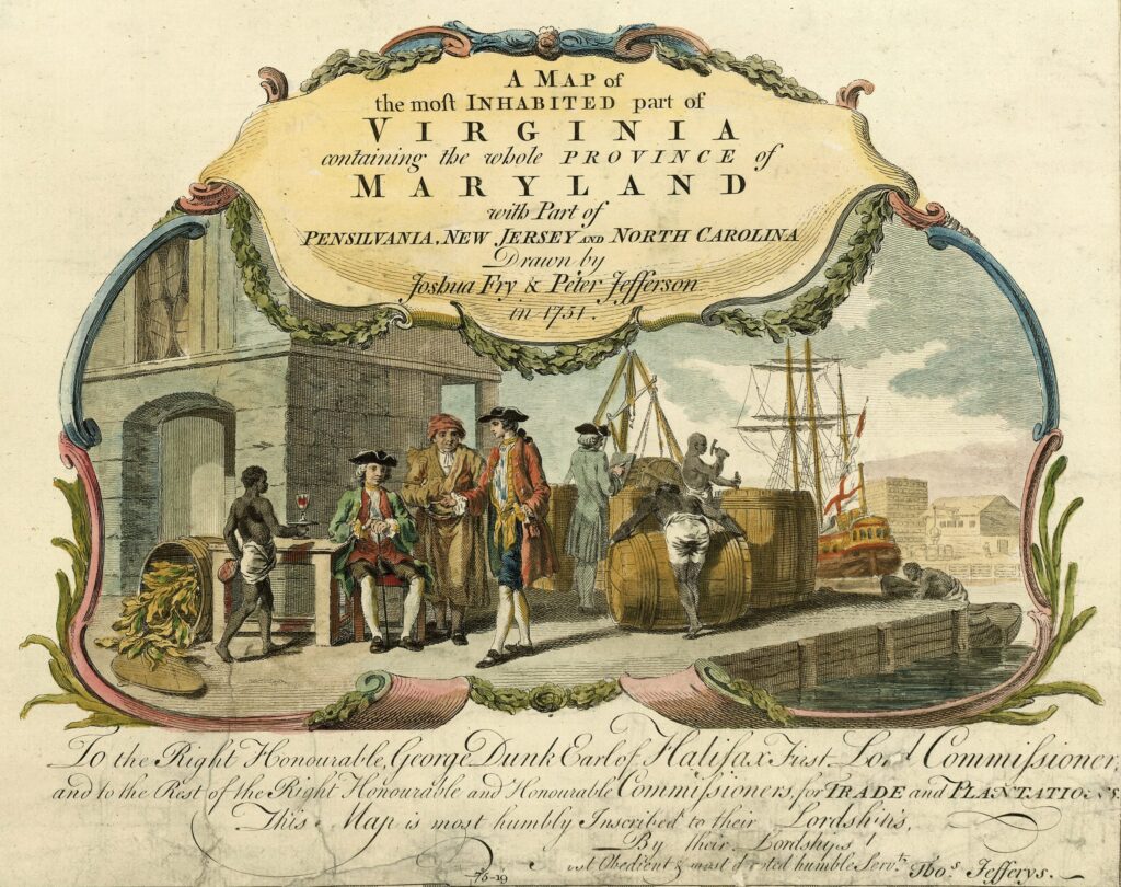 Cartouche on Fry-Jefferson Map, 1751. This cartouche of Colonial Virginia depicts enslaved people preparing tobacco for shipping while plantation owners conduct business. Library of Virginia. Library of Congress.